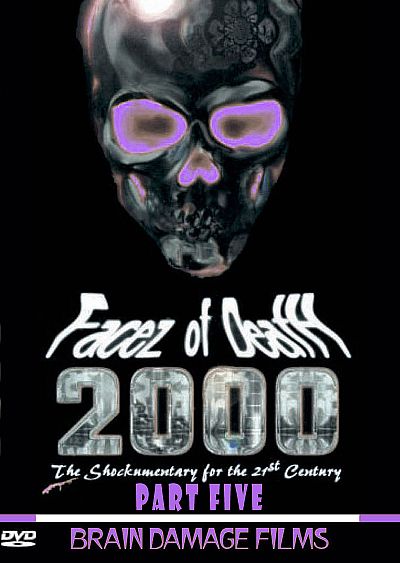 Facez of Death 2000 Pt.5