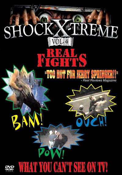 Shock X-treme Vol 4 Real Fights