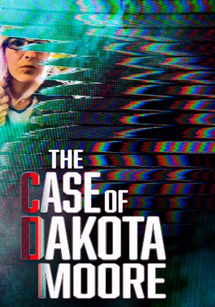 The Case of Dakota Moore